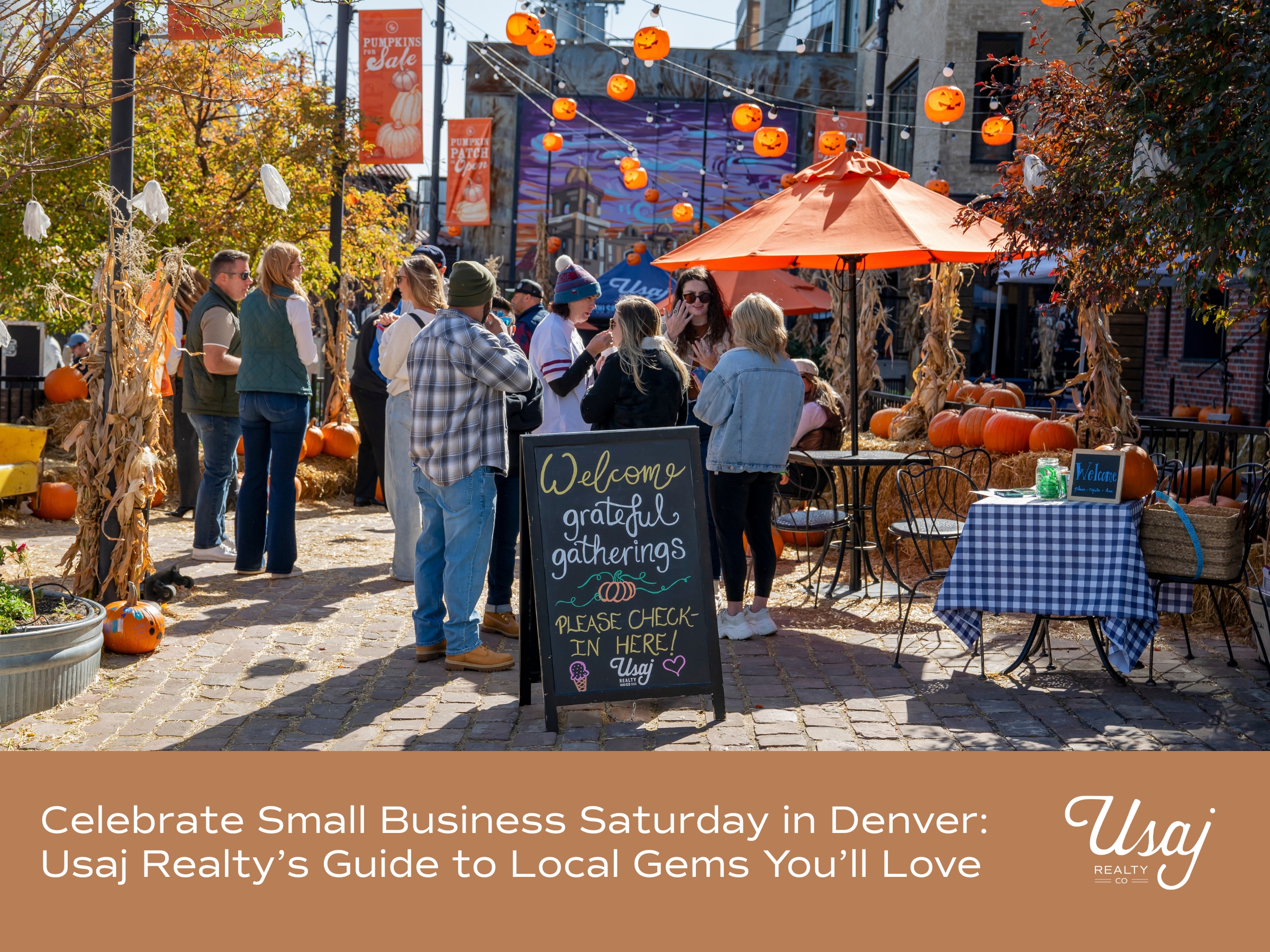 A photo of Little Man Ice Cream during Usaj Realty's Grateful Gathering Event sits above white text on an orange background that reads, "Celebrate Small Business Saturday in Denver: Usaj Realty’s Guide to Local Gems You’ll Love" next to the Usaj Realty logo in white.
