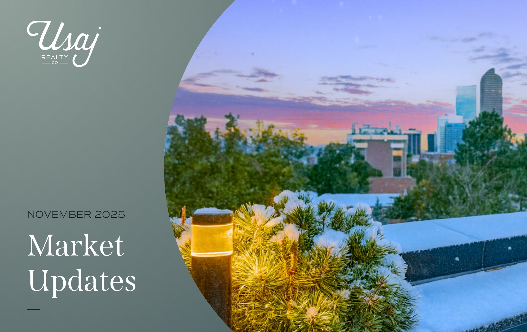 A photo of a snowy rooftop is encapsulated by gray backround with white text to the left that reads "November 2025 Market Updates"