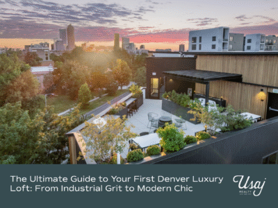 An aerial photo of the rooftop of the Park Place Lofts in Denver sits above white text that reads, "The Ultimate Guide to Your First Denver Luxury Loft: From Industrial Grit to Modern Chic" next to the Usaj Realty logo in white.