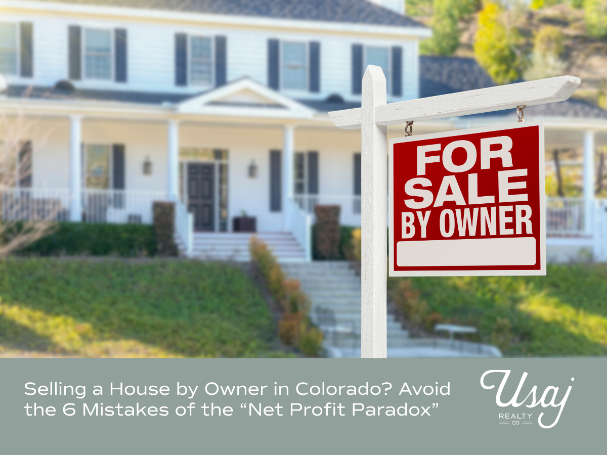 A photo of a home with a "For Sale by Owner" sign sits above white text on a sage background reads, "Selling a House by Owner in Colorado? Avoid the 6 Mistakes of the “Net Profit Paradox”"