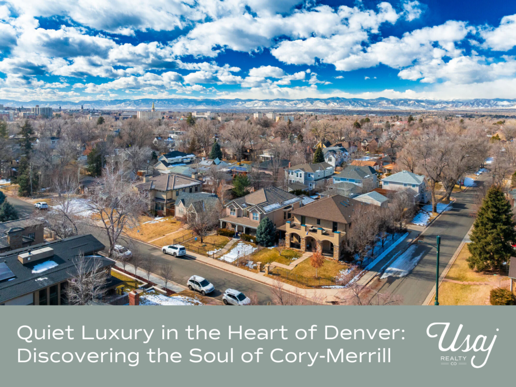 An aerial photo of the Cory-Merrill neighborhood in Denver, CO with text that reads: Quiet Luxury in the Heart of Denver: Discovering the Soul of Cory-Merrill