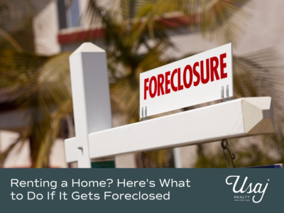 A photo of a "FORECLOSURE" sign with a home in the background sits above white text on a fern background that reads, "Renting a Home? Here's What to Do If It Gets Foreclosed"