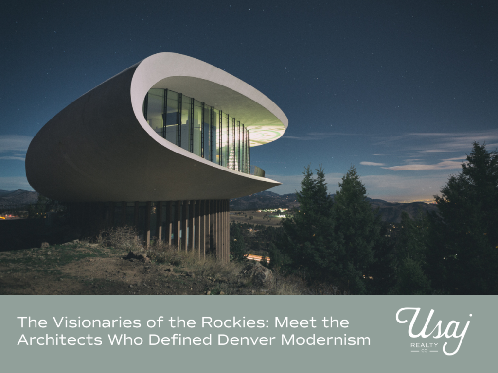 A photo of the "Sleeper" (Sculptured) House on Genesee Mountain sits above white text on a sage background that reads, "The Visionaries of the Rockies: Meet the Architects Who Defined Denver Modernism".
