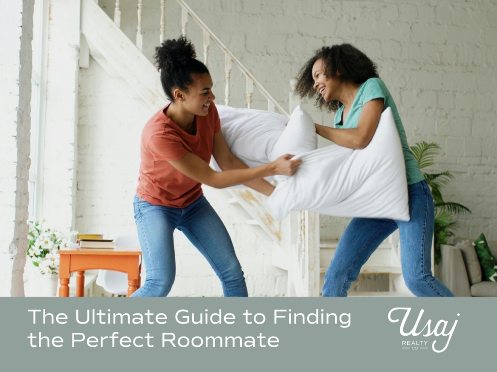 A photo of two roommates laughing together sits above white text on a sage background reads, "The Ultimate Guide to Finding the Perfect Roommate" next to the Usaj Realty logo in white