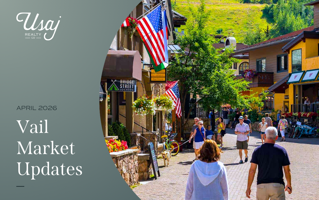 Left: White Usaj Realty logo hangs in the top corner, while white text on a dark gray background reads, "April 2026, Vail Market Updates". Right: A photo of downtown Vail with people walking during the spring or summer time.