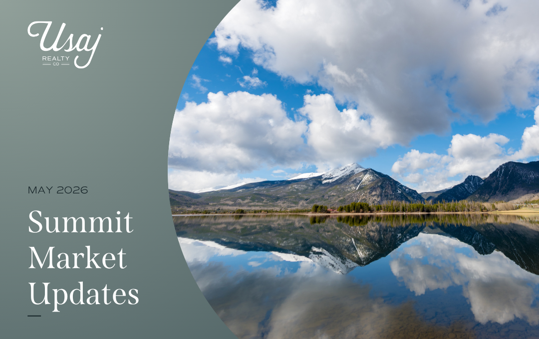 White text on a charcoal background reads, "Usaj Realty, May 2026, Summit County Market Updates" next to a photo of a lake and mountain in the Summit County area.