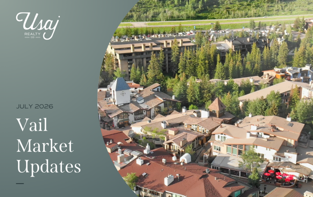 A white Usaj Realty CO logo sits in the upper left-hand corner. Below, white text on a gray background reads, "July 2026 Vail Market Updates". To the right: an aerial photo of Vail, CO.