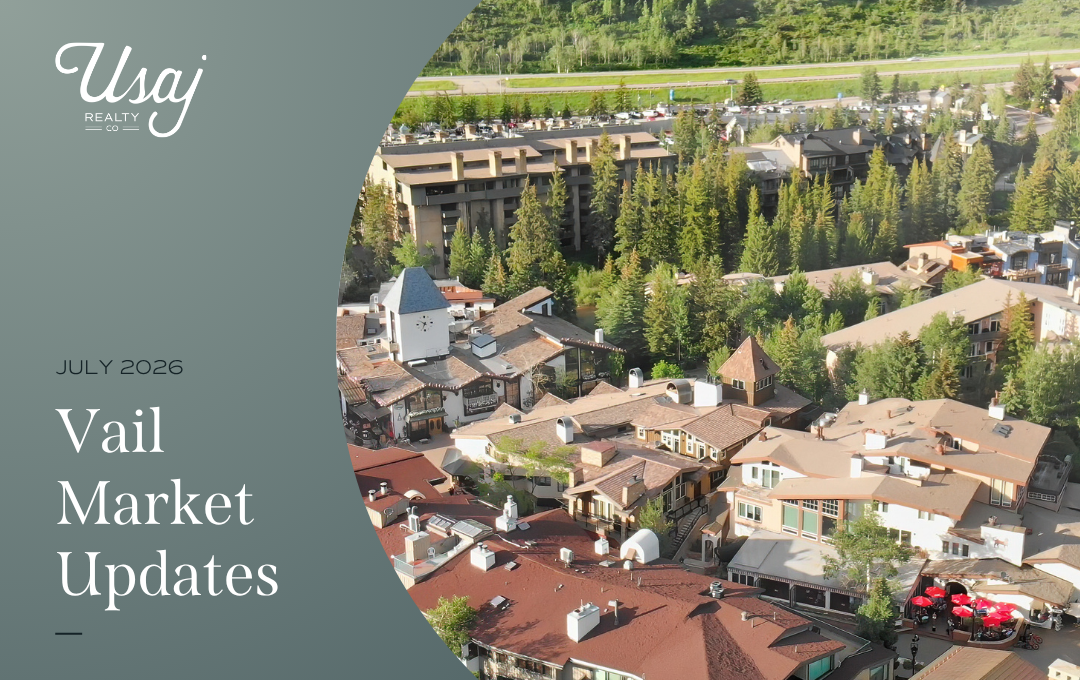A white Usaj Realty CO logo sits in the upper left-hand corner. Below, white text on a gray background reads, "July 2026 Vail Market Updates". To the right: an aerial photo of Vail, CO.